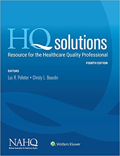 HQ Solutions: Resource for the Healthcare Quality Professional (4th Edition) - Epub + Converted Pdf
